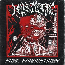 Major Mistake "Foul Foundations" (CD)