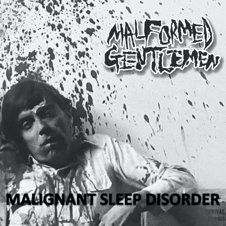 Malformed Gentlemen "Malignant Sleep Disorder" (7")
