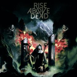 Rise Above Dead "Ulro" (DigipakCD)