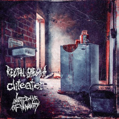 Rectal Smegma/Cliteater/Last Days Of Humanity "Split" (LP)