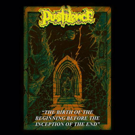 Pustilence "The Birth Of The Beginning Before The Inception Of The End" (MCD)