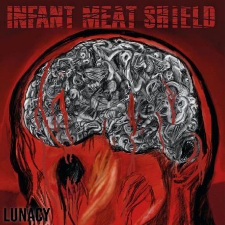 Infant Meat Shield "Lunacy" (CD)