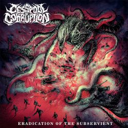 Cesspool Of Corruption "Eradication Of The Subservient" (DigipakMCD)