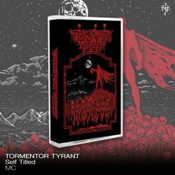 Tormentor Tyrant "Tormentor Tyrant" (Tape)