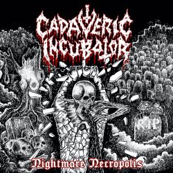 Cadaveric Incubator "Nightmare Necropolis" (LP)