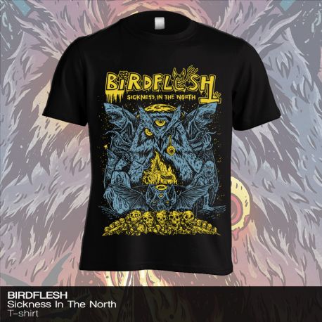 Birdflesh "Sickness In The North" (T-shirt)