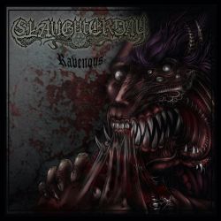 Slaughterday "Ravenous" (12")