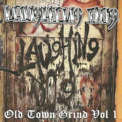 Laughing Dog "Old Town Grind Vol 1" (CD)