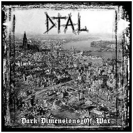 D.T.A.L. "Dark Dimensions Of War" (LP)