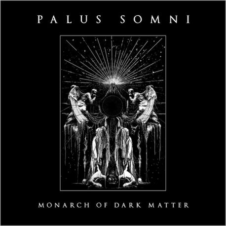 Palus Somni "Monarch Of Dark Matter" (CD)