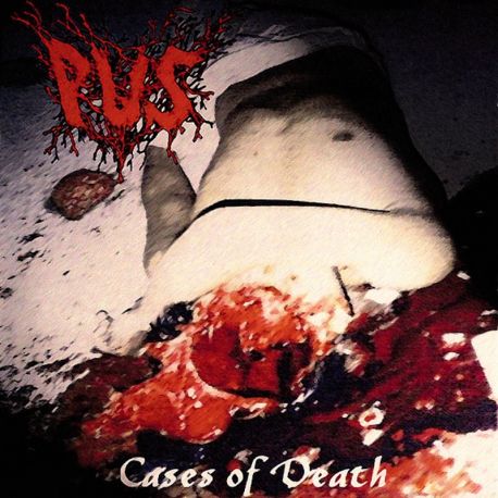 Pus "Cases Of Death" (12")