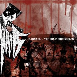 Mannaia "The HM-2 Chronicles" (DigipakCD)