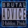 Hidden Pride "Brutal Advice" (LP)