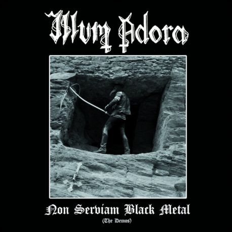 Illum Adora "Non Serviam Black Metal (The Demos)" (CD)