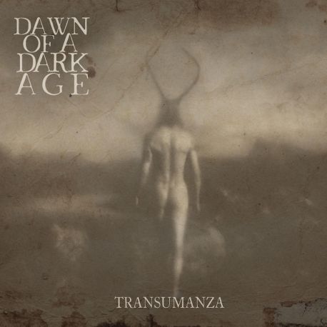 Dawn Of A Dark Age "Transumanza" (LP)