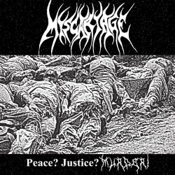 Miscariage "Peace? Justice? Murder!" (12")