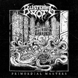 Blistering Rot "Primordial Masters" (MCD)