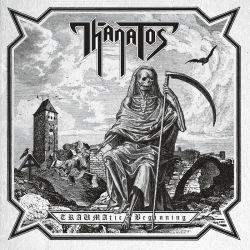Thanatos "TRAUMAtic Beginning" (2CD)