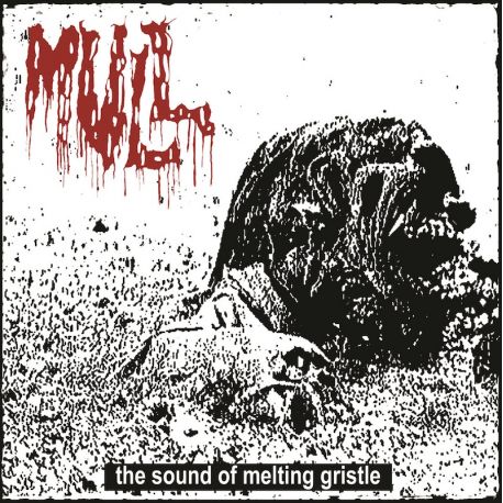 Mull "The Sound Of Melting Gristle" (CD)