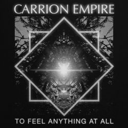 Carrion Empire "To Feel Anything At All" (MCD)