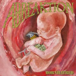 Abreaktion "Bornhatred" (MCD)