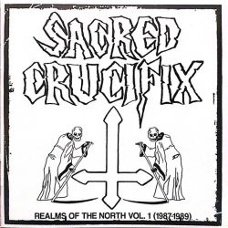 Sacred Crucifix "Realms Of The North Vol.1 (1987-1989)" (LP)