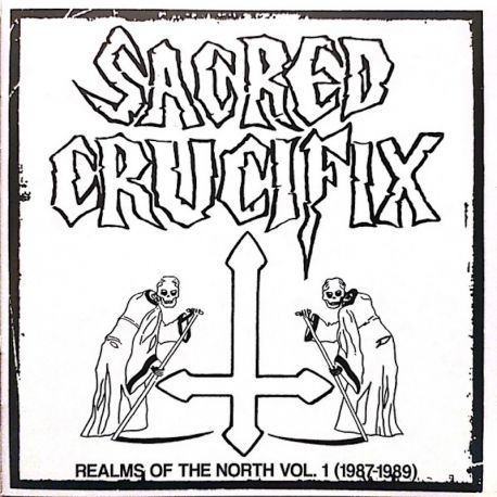 Sacred Crucifix "Realms Of The North Vol.1 (1987-1989)" (LP)