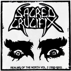 Sacred Crucifix "Realms Of The North Vol.2 (1990-1993)" (LP)