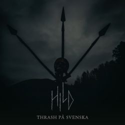 Hild "Thrash På Svenska" (DigipakCD)