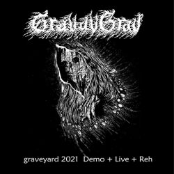 Gravavgrav "Graveyard 2021 Demo + Live + Reh" (CD)