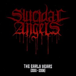 Suicidal Angels "The Early Years (2001 - 2006)" (CD)