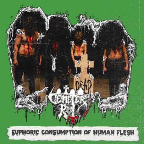 Cemetery Rot "Euphoric Consumption Of Human Flesh" (MCD)
