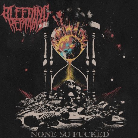 Bleeding Remains "None So Fucked" (CD)