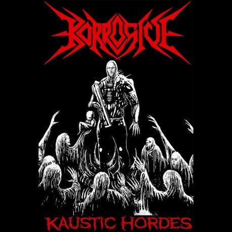 Korrosive "Kaustic Hordes" (LP)