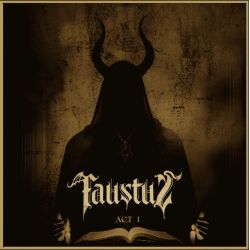 Faustus "Act I" (CD)