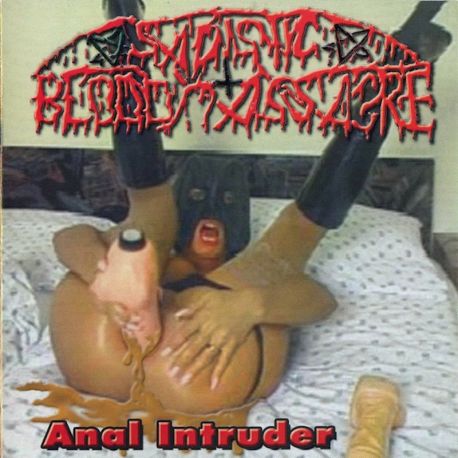 Sadistic Blood Massacre "Anal Intruder" (MCD)