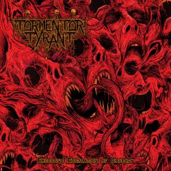 Tormentor Tyrant "Excessive Escalation Of Cruelty" (LP - 180gr.)