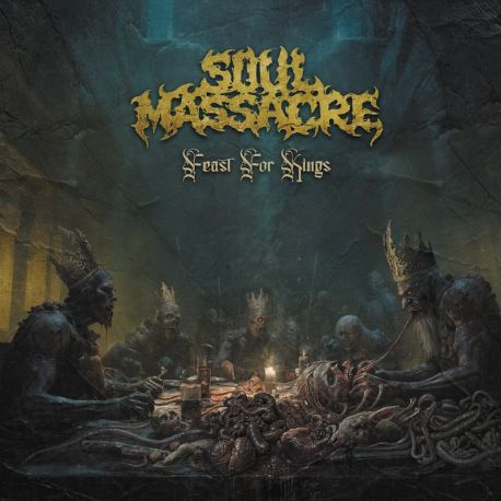 Soul Massacre "Feast for Kings" (CD)