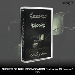 Shores Of Null/Convocation "Latitudes Of Sorrow" (Tape)