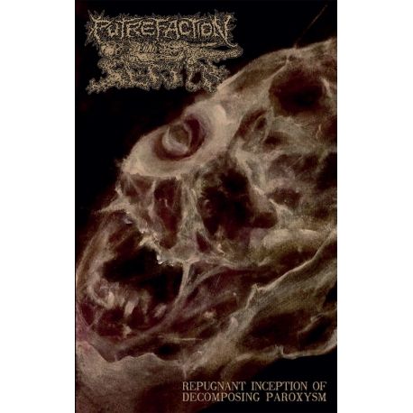 Putrefaction Sets In "Repugnant Inception Of Decomposing Paroxysm" (Tape)
