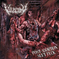 Vulvectomy "Post-Abortion Slut Fuck" (CD)