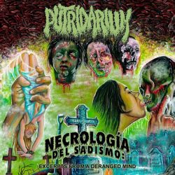 Putridarium "Necrolog​í​a Del Sadismo: Excerpts From A Deranged Mind" (CD)