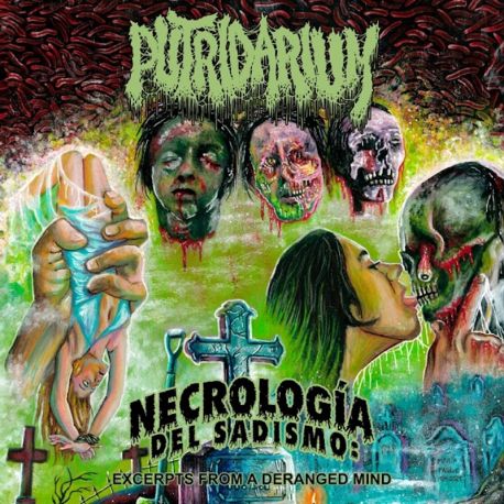Putridarium "Necrolog​í​a Del Sadismo: Excerpts From A Deranged Mind" (CD)