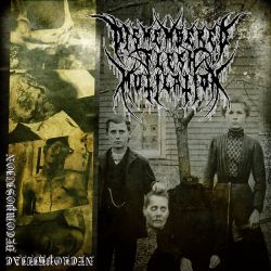 Dismembered Flesh Mutilation "Necrophiliac Decomposition" (CD)