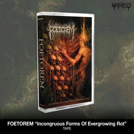 Foetorem "Incongruous Forms Of Evergrowing Rot" (Tape)