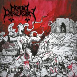 Morbid Perversion "Infamous Dogmas Of Sacrifice" (LP)