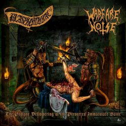 Blasphemaniac/Warfare Noise "The Profane Deflowering Of The Perverted Immaculate Saint" (7")