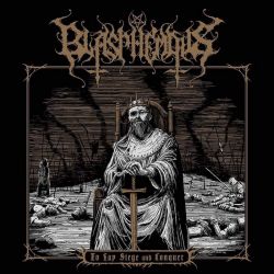 Blasphemous "To Lay Siege And Conquer" (CD)