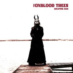 The Oxblood Trees "Escaping Sun" (CD)