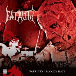 Fatality "Bloody Hate" (SlipcaseCD)